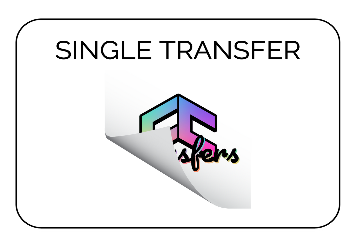 SINGLE TRANSFER